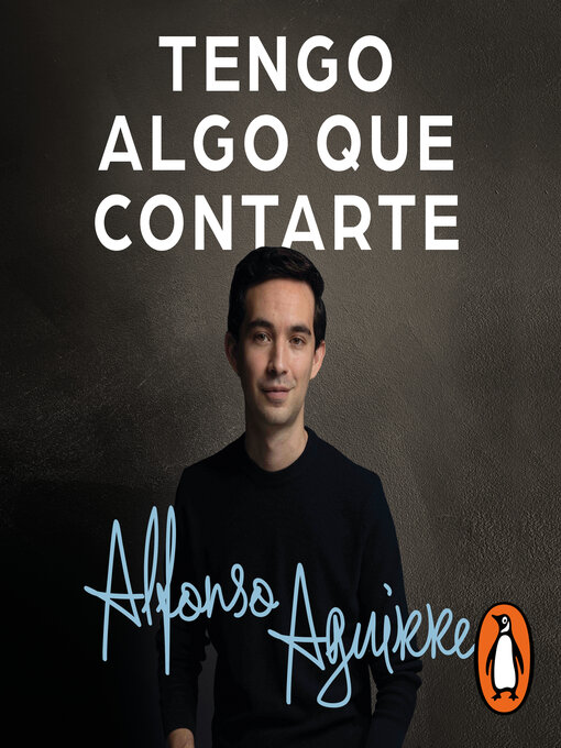 Title details for Tengo algo que contarte by Alfonso Aguirre - Available